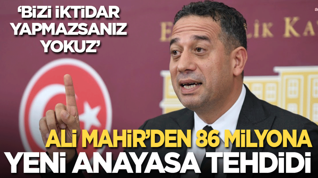 Bizi iktidar yapmazsanız yokuz: CHP'li Başarır'dan 86 milyona yeni anayasa tehditi!
