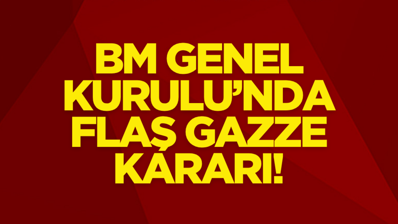 BM Genel Kurulu’nda flaş Gazze kararı