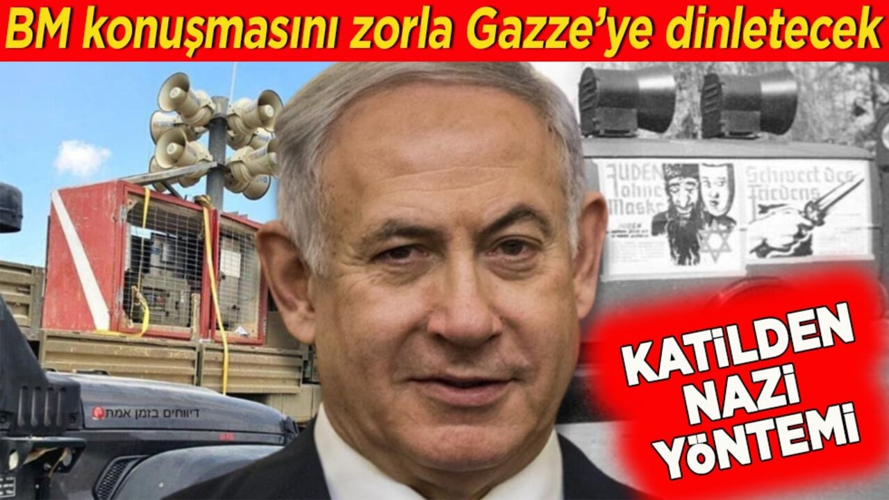 BM konuşmasını zorla Gazze’ye dinletecek Katilden Nazi yöntemi