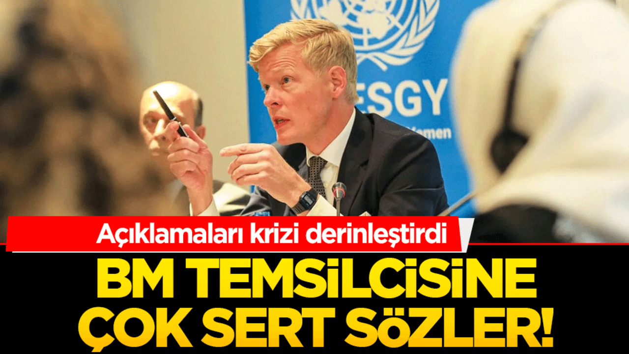 BM temsilcisine çok sert sözler! Açıklamaları krizi derinleştirdi