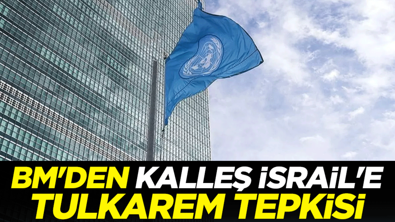 BM'den kalleş İsrail'e Tulkarem tepkisi