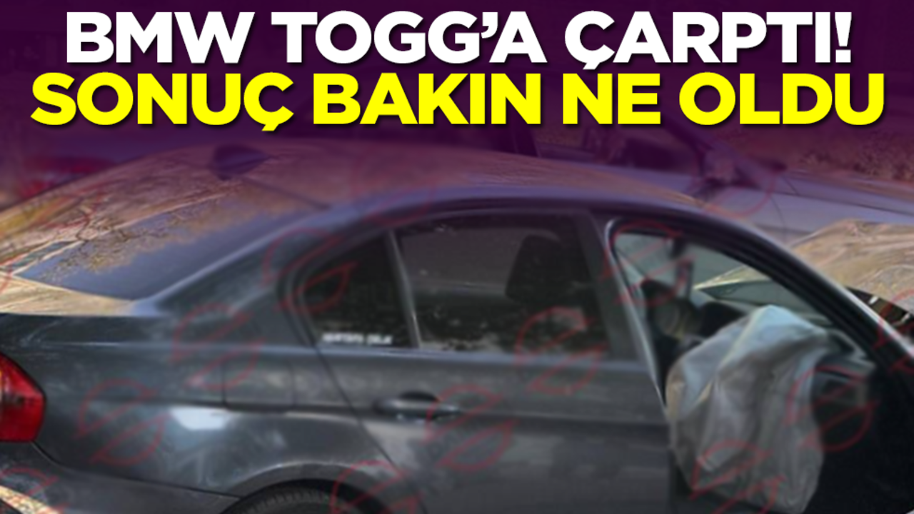 BMW Togg'a çarptı! Sonuç bakın ne oldu