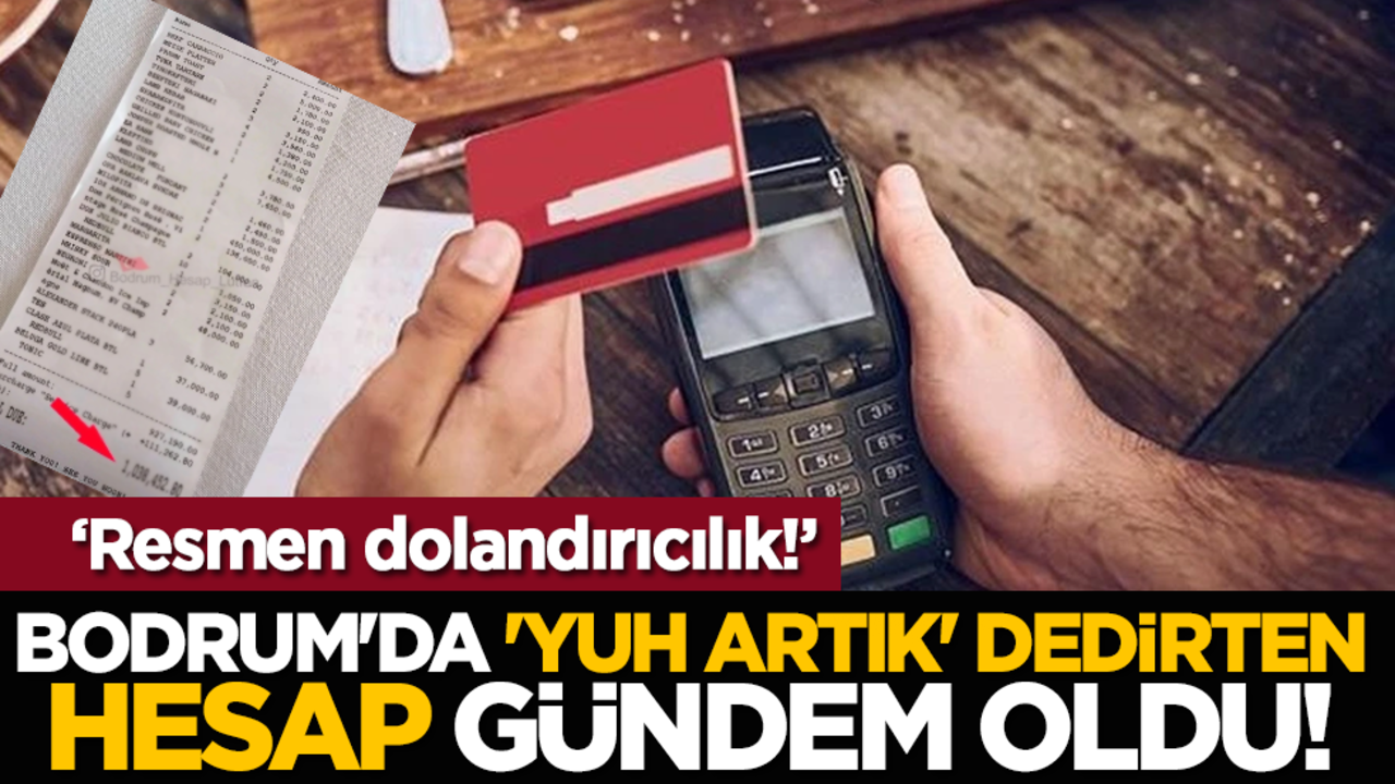 Bodrum'da 'yuh artık' dedirten hesap gündem oldu!