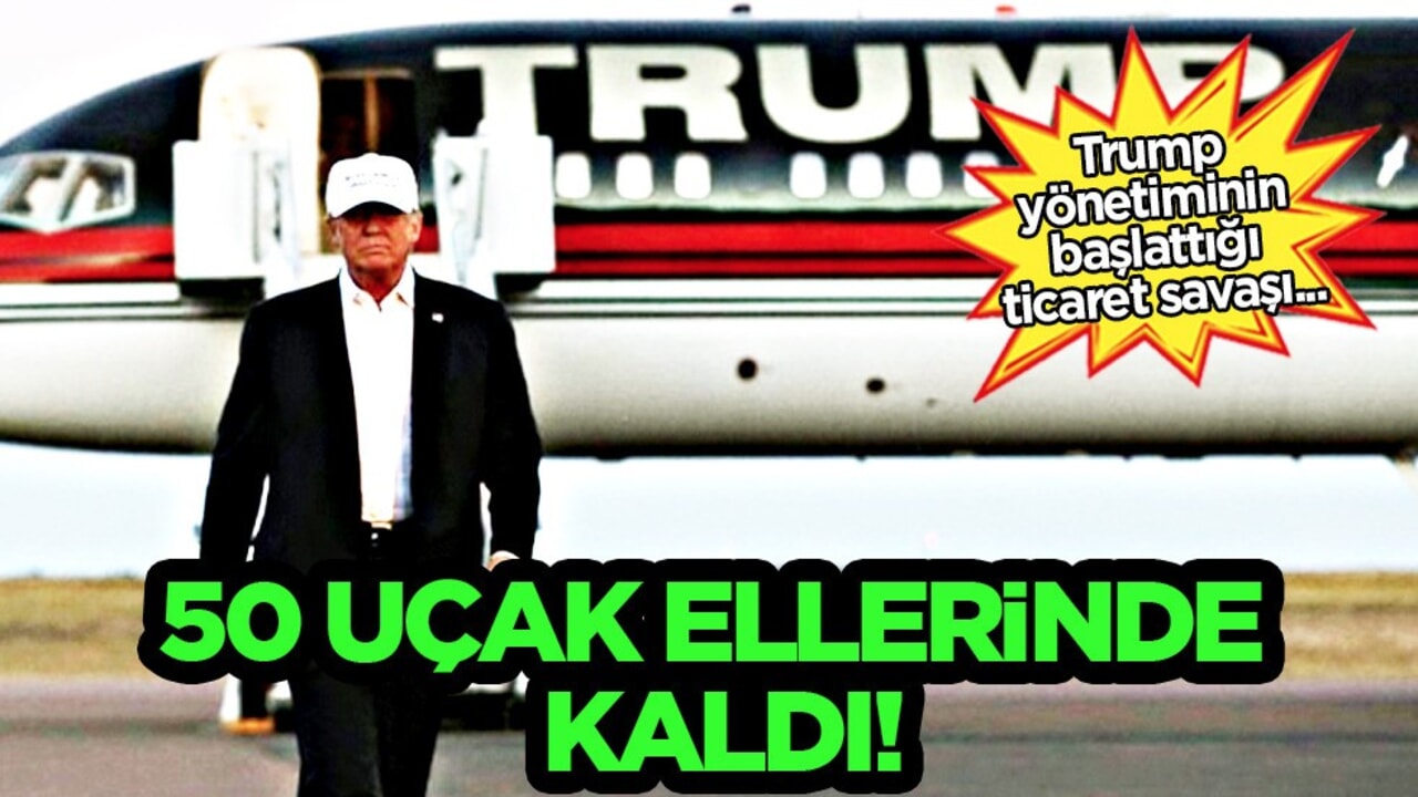  Boeing ile Çin arasında kriz: 50 uçak ellerinde kaldı: Uçakları elden çıkarıyor, şaşıracaksınız