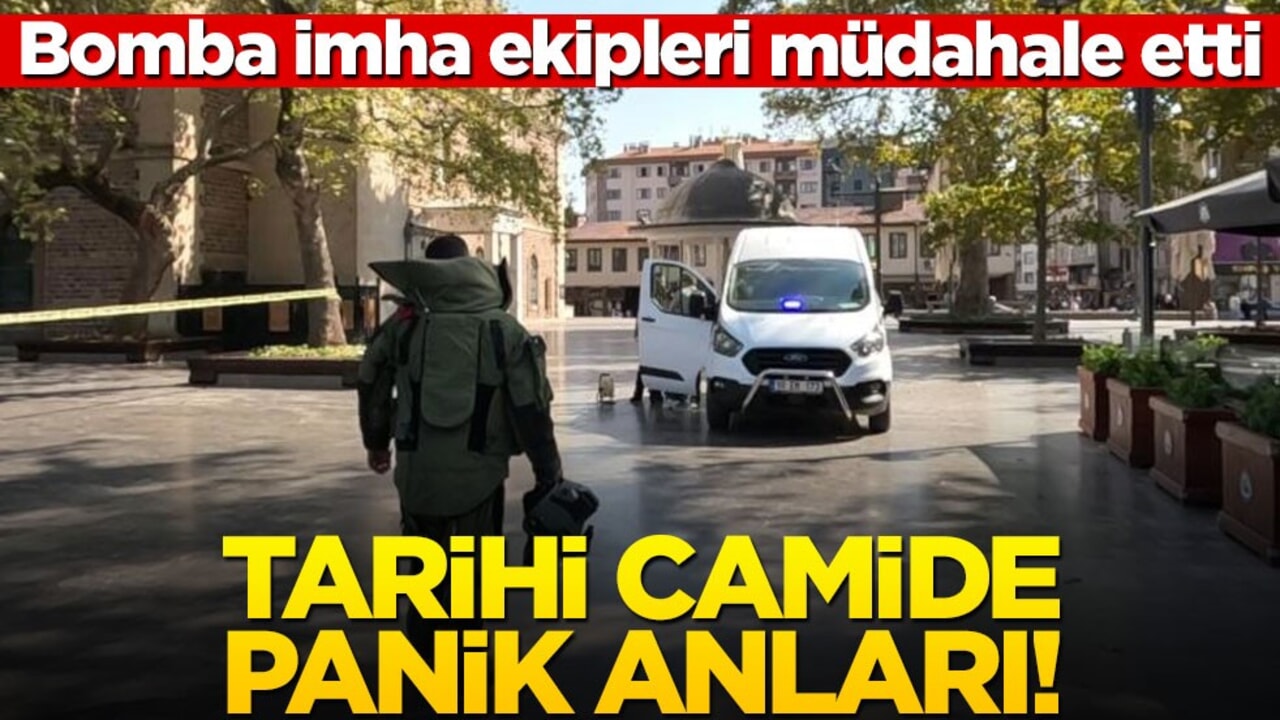 Bomba imha ekipleri müdahale etti! Tarihi camide panik anları