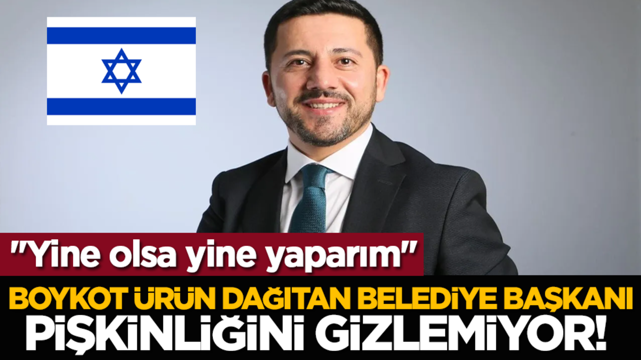 Boykot ürün dağıtan belediye başkanı pişkinliğini gizlemiyor! "Yine olsa yine yaparım"