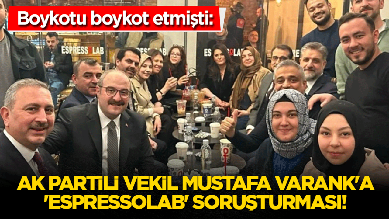 Boykotu boykot etmişti: AK Partili vekil Mustafa Varank'a 'Espressolab' soruşturması!