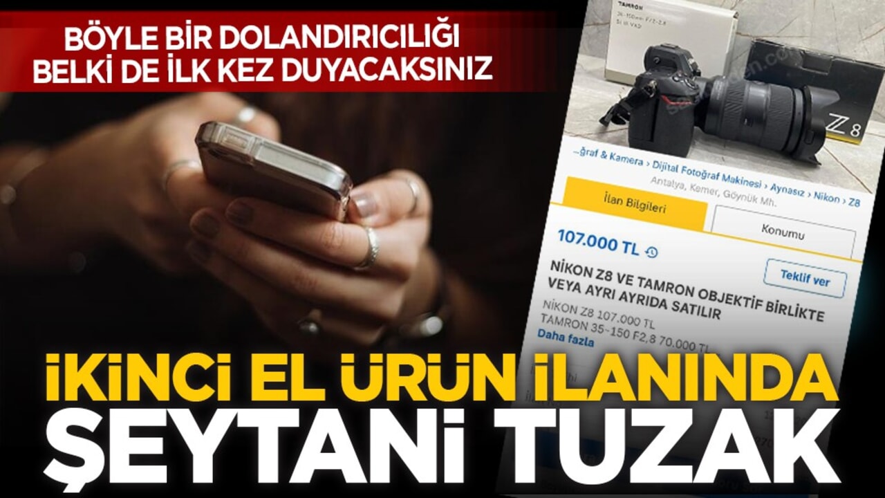 Böyle bir dolandırıcılığı belki de ilk kez duyacaksınız: İkinci el ürün ilanında şeytani tuzak