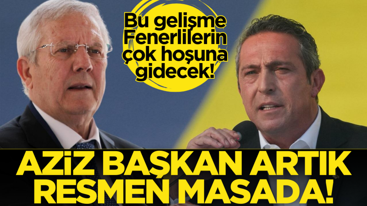 Bu gelişme Fenerbahçelilerin çok hoşuna gidecek! Aziz Yıldırım resmen masada…