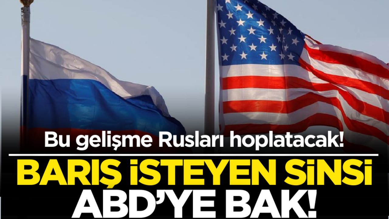 Bu gelişme Rusları hoplatacak! Barış isteyen sinsi ABD’ye bak