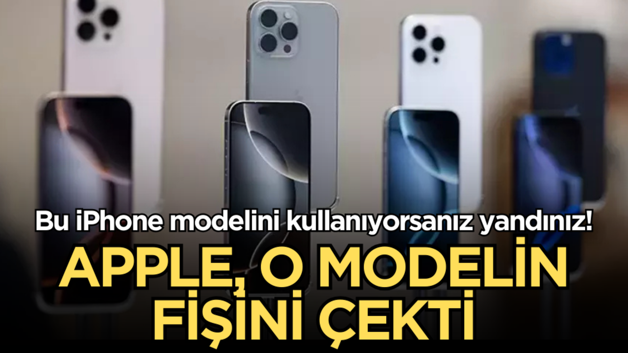 Bu iPhone modelini kullanıyorsanız yandınız: Apple, o modelin fişin çekti!