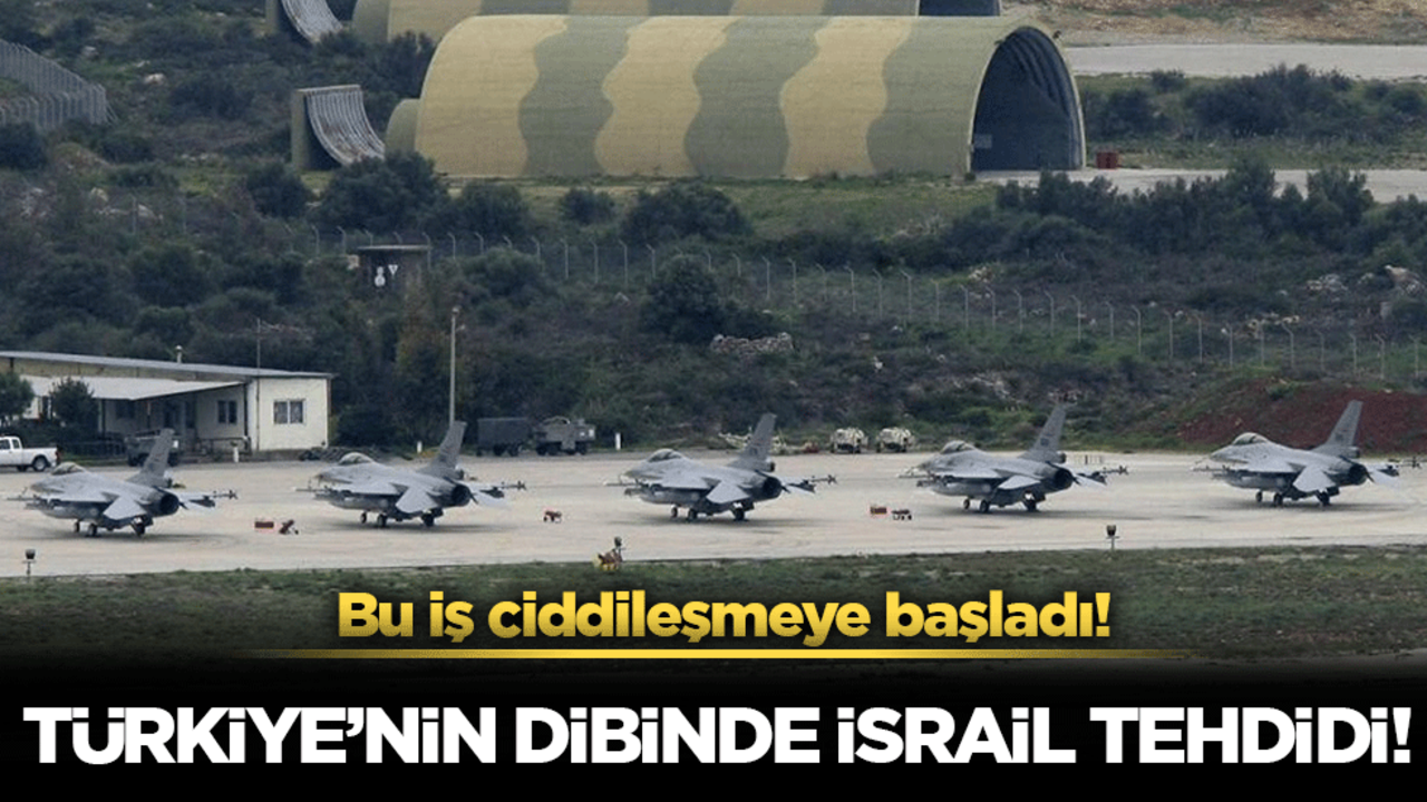 Bu iş ciddileşmeye başladı! Türkiye'nin dibinde İsrail tehdidi!