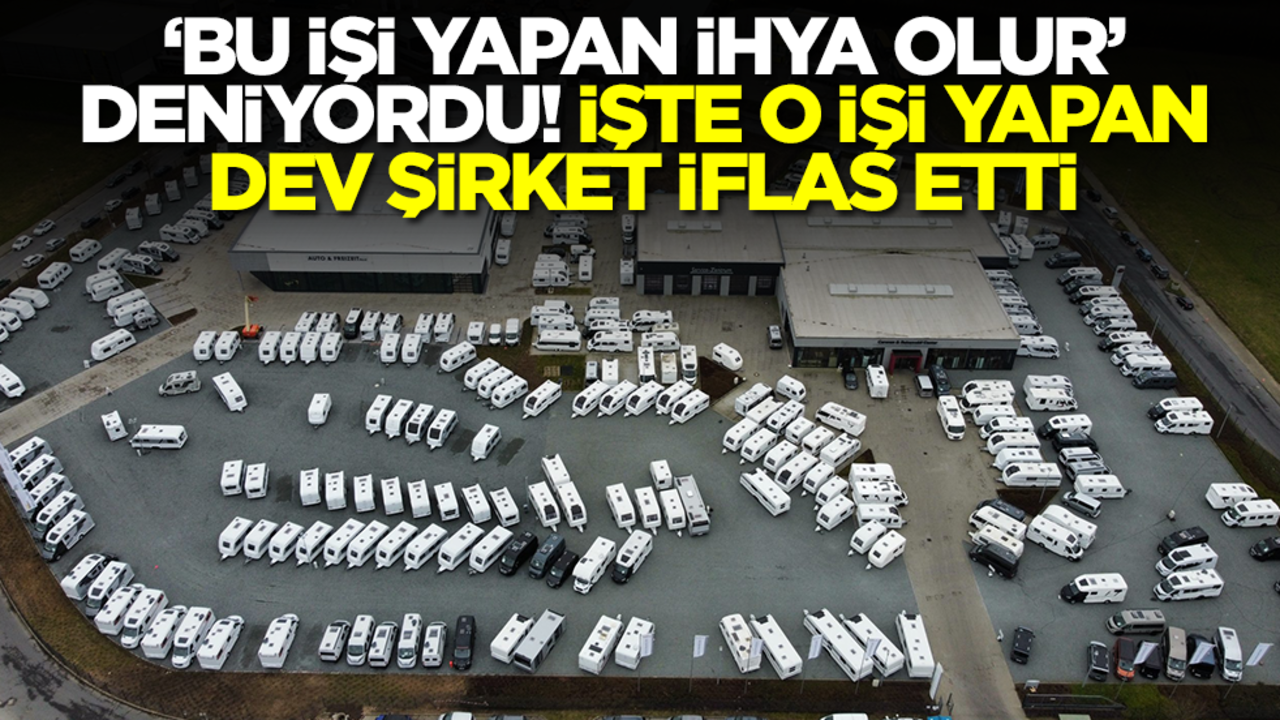 'Bu işi yapan ihya olur' deniyordu! İşte o işi yapan dev şirket iflas etti