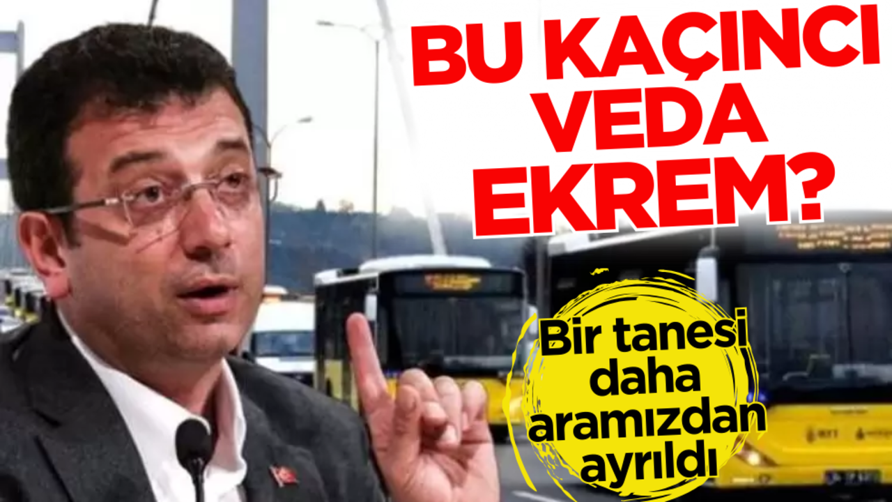 Bu kaçıncı veda Ekrem? Bir tanesi daha aramızdan ayrıldı…