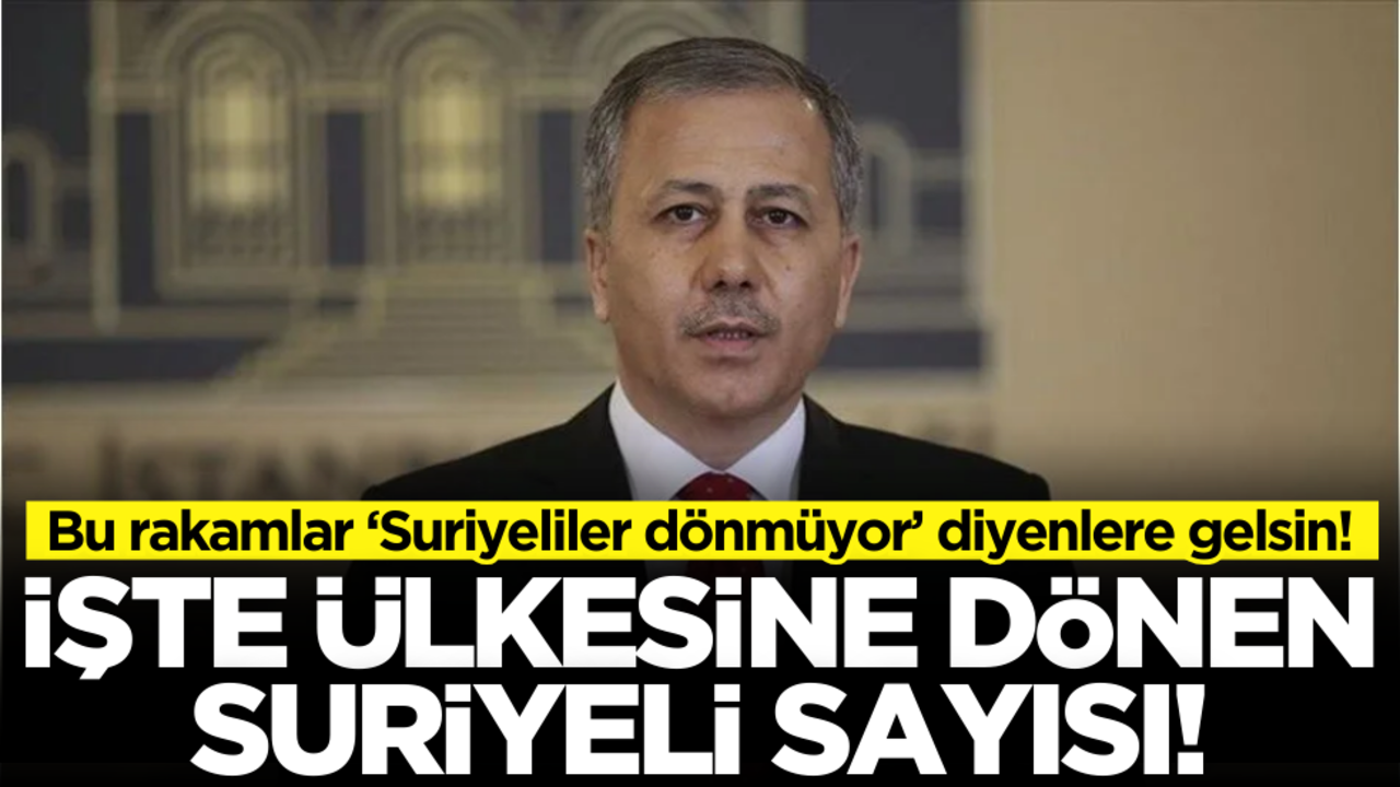 Bu rakamlar ‘Suriyeliler dönmüyor’ diyenlere gelsin! İşte ülkelerine dönen Suriyeli sayısı
