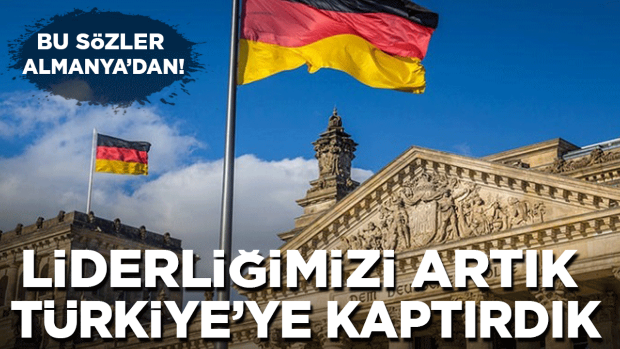 Bu sözler Almanya’dan: Liderliğimizi Türkiye'ye kaptırdık!