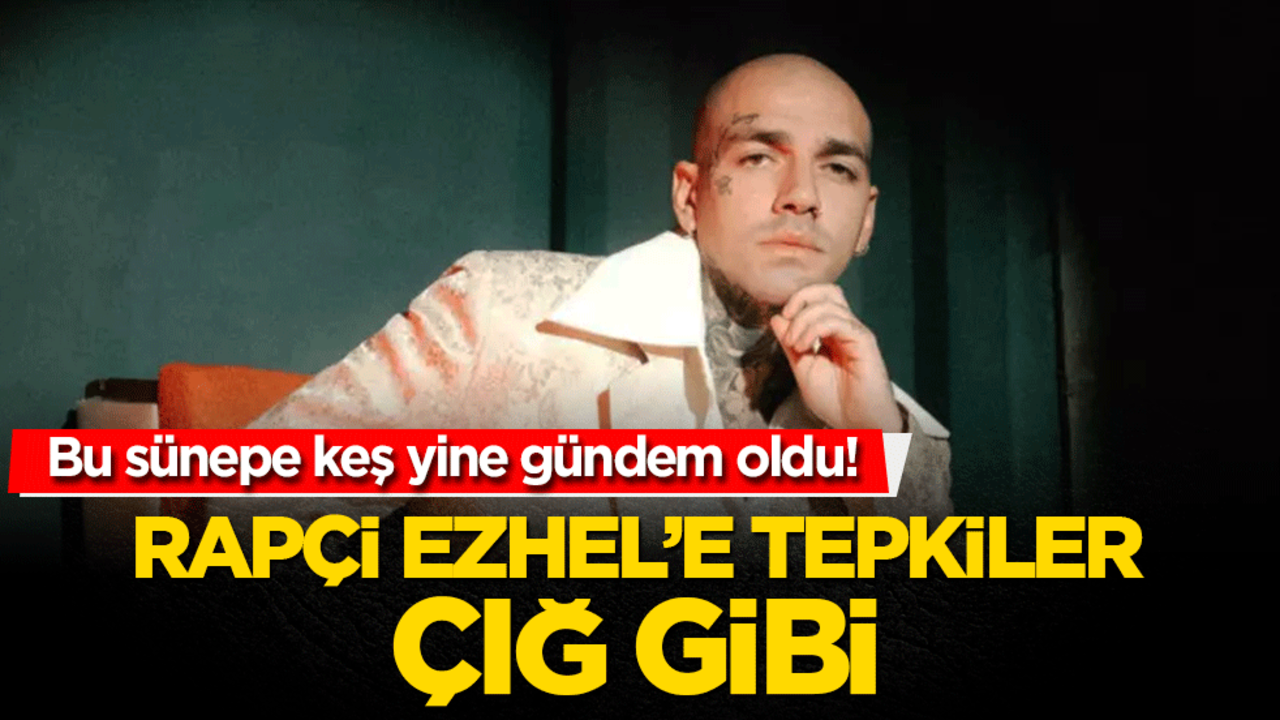 Bu sünepe keş yine gündem oldu! Rapçi Ezhel’e tepki yağdı