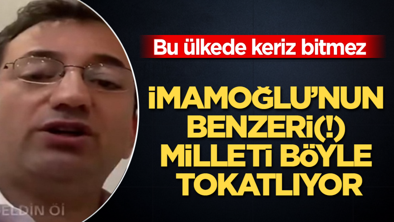Bu ülkede keriz bitmez! İmamoğlu’nun benzeri(!) milleti böyle tokatlıyor