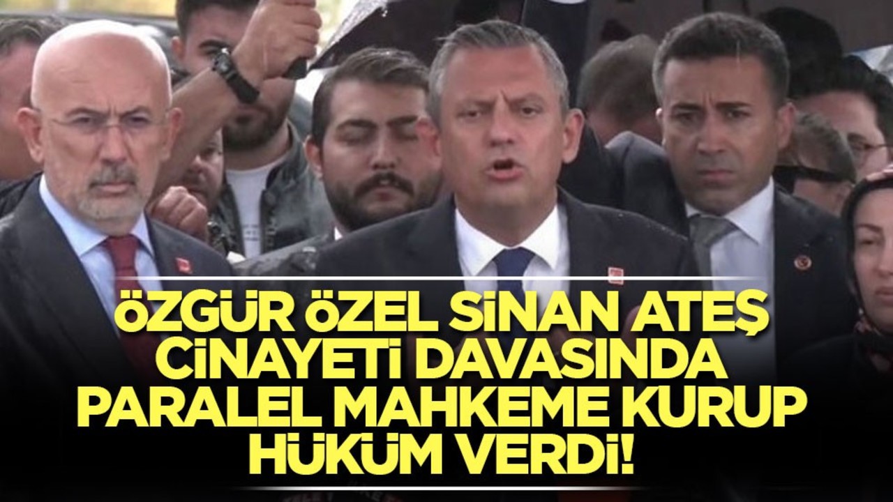 Bu yargıya müdahale değil mi? Özgür Özel'den Sinan Ateş açıklaması