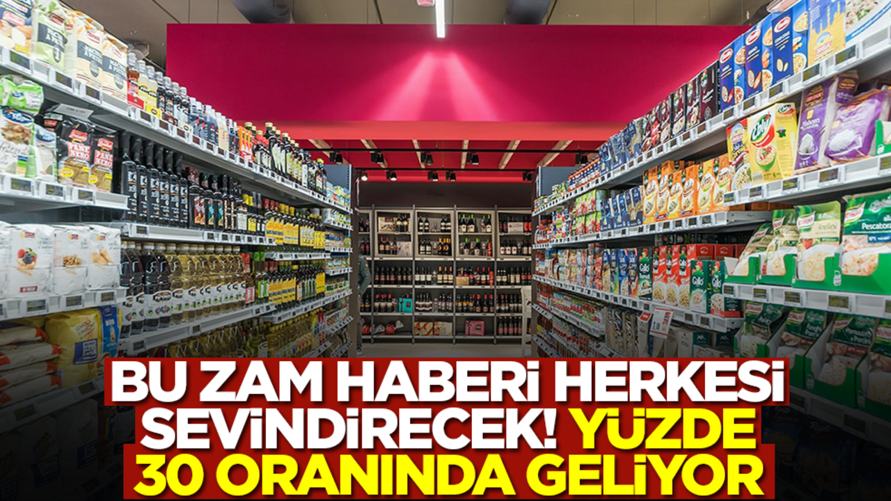Bu zam haberi herkesi sevindirecek! Yüzde 30 oranında geliyor