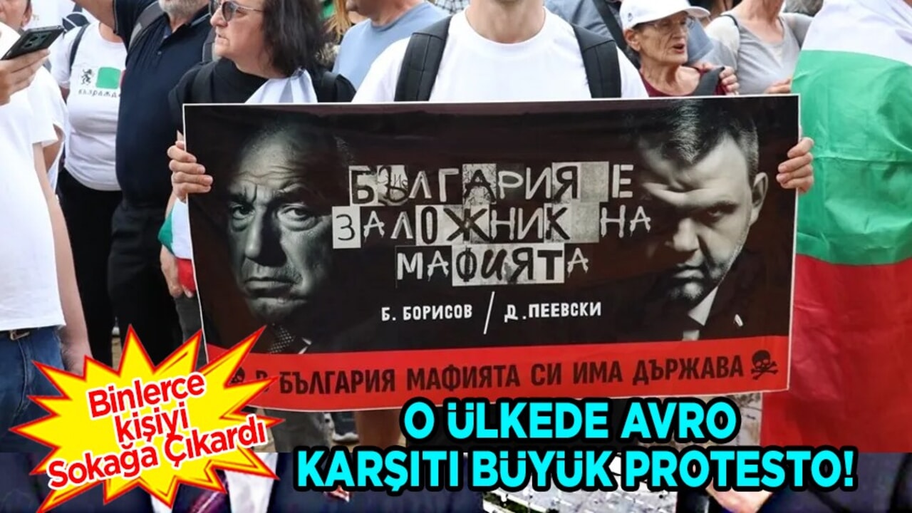 Bulgaristan'da Avroya geçiş kararı sonrası büyük protesto: Lider Kostadinov şok etti: Mesaj tek, istifa! Yeni gelişme