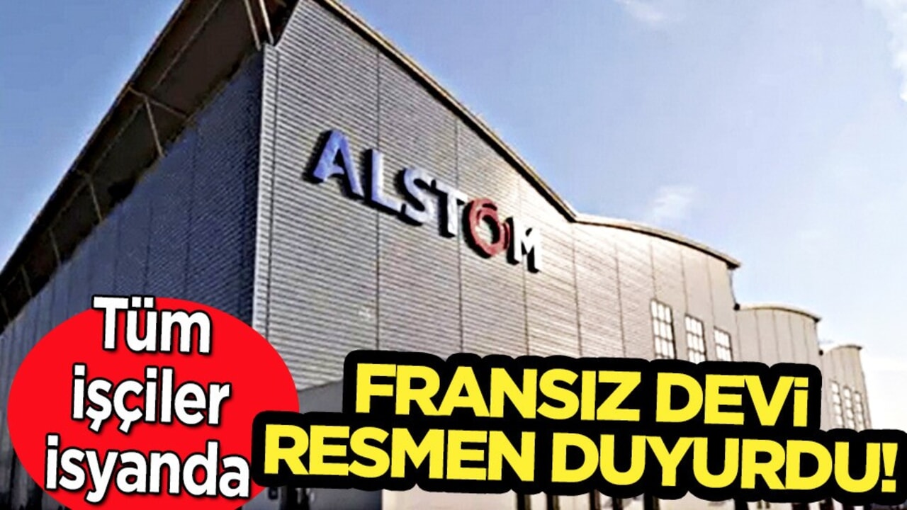Bursa'da üretim durdu! Fransız devi Alstom'da grev kararı: Ünlü firma gelen haberle yıkıldı!