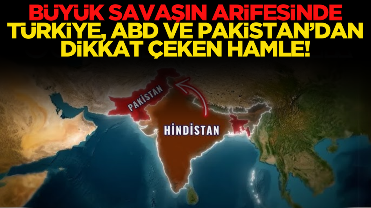 Büyük savaşın arifesinde dikkat çeken hamle! Türkiye, ABD ve Pakistan bir arada