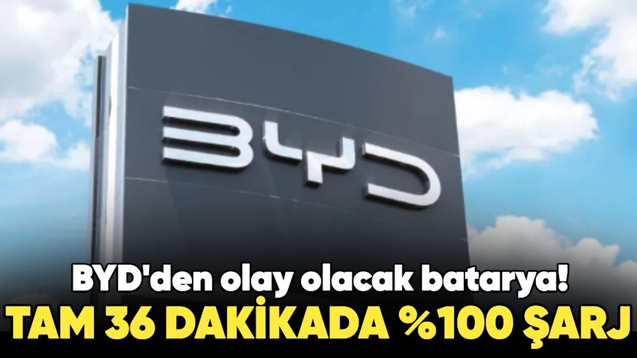 BYD'den olay olacak batarya! Tam 36 dakikada %100 şarj