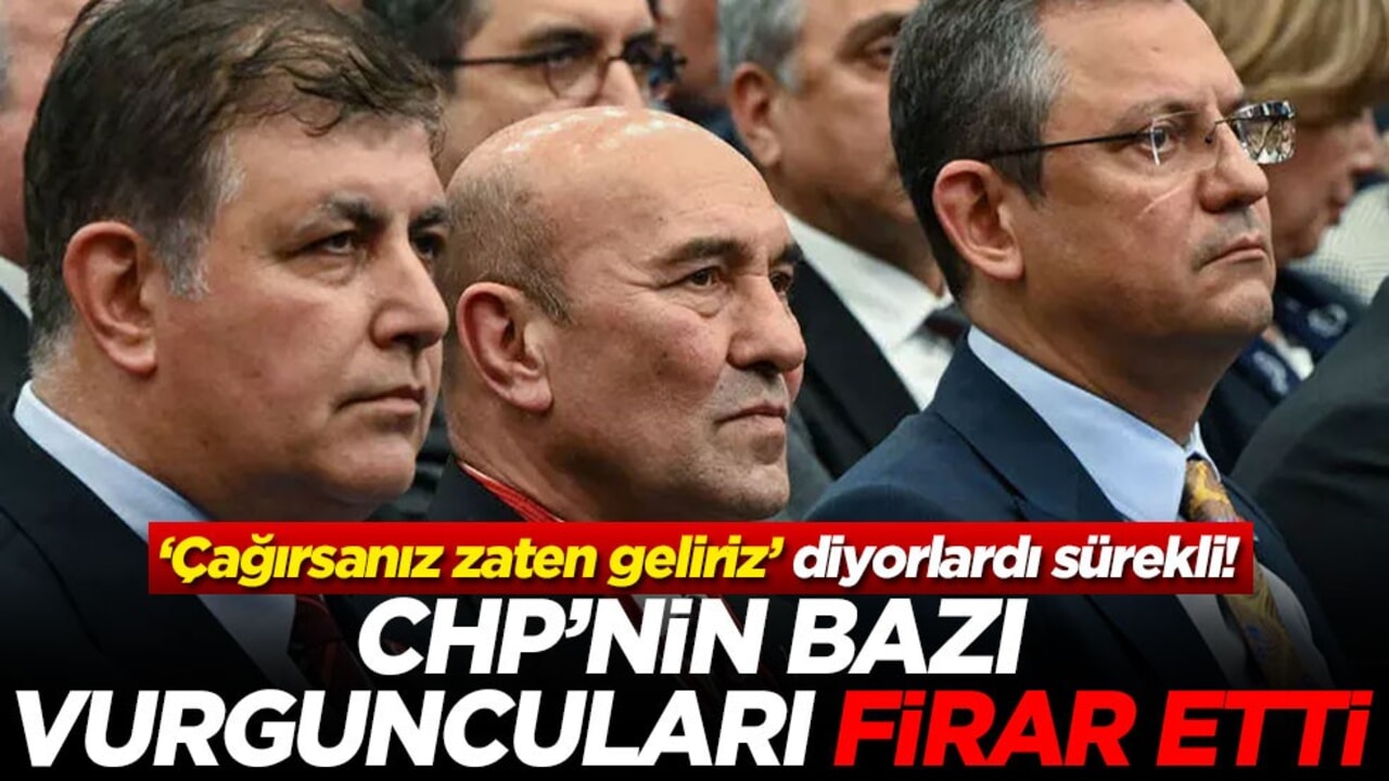 ‘Çağırsanız zaten geliriz’ diyorlardı sürekli! CHP’nin bazı vurguncuları firar etti