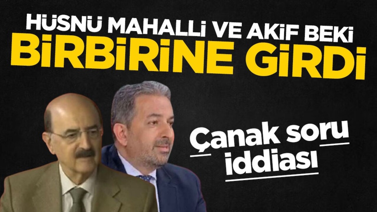 Çanak soru iddiası! Hüsnü Mahalli ve Akif Beki birbirine girdi
