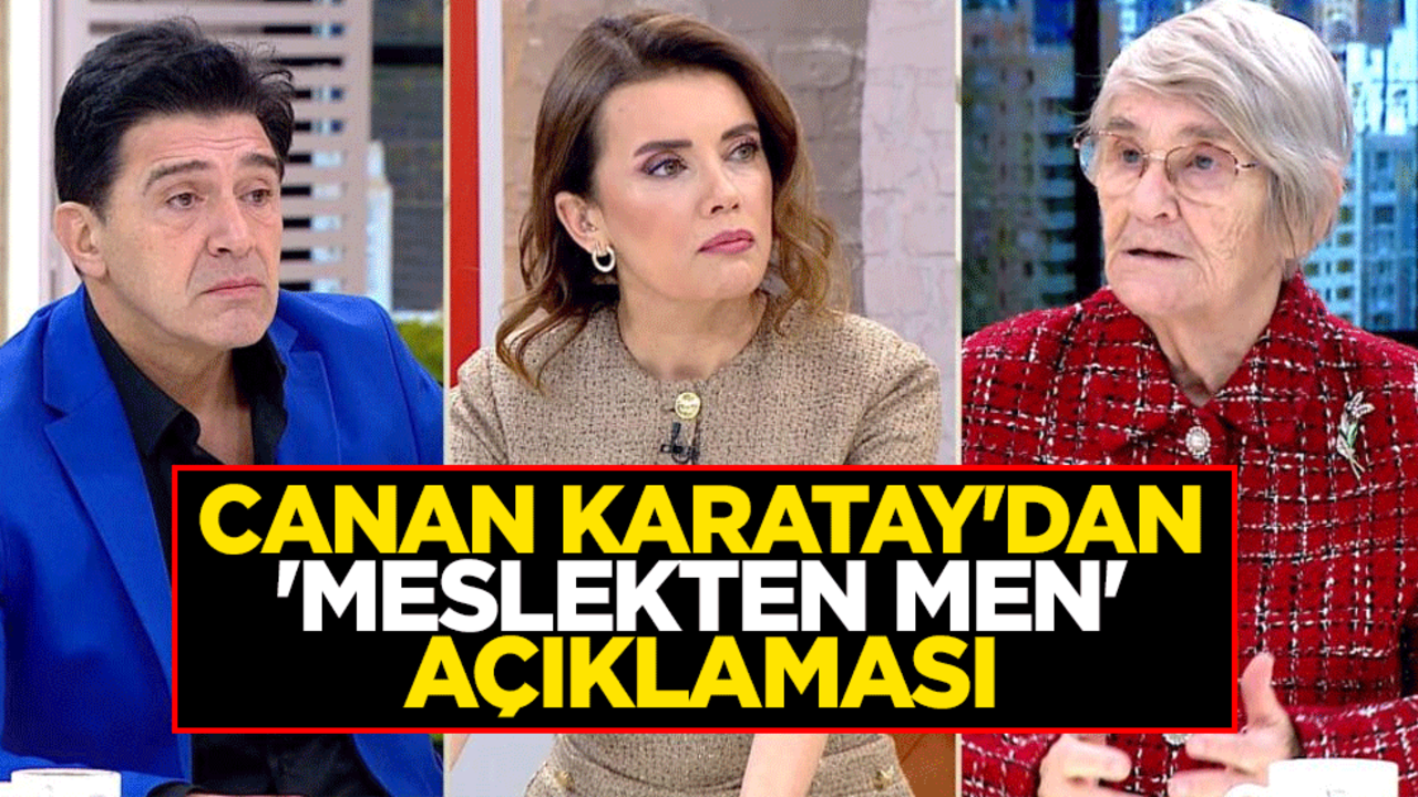 Canan Karatay'dan 'meslekten men' açıklaması