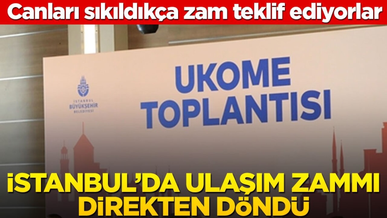 Canları sıkıldıkça zam teklif ediyorlar! İstanbul’da ulaşım zammı direkten döndü