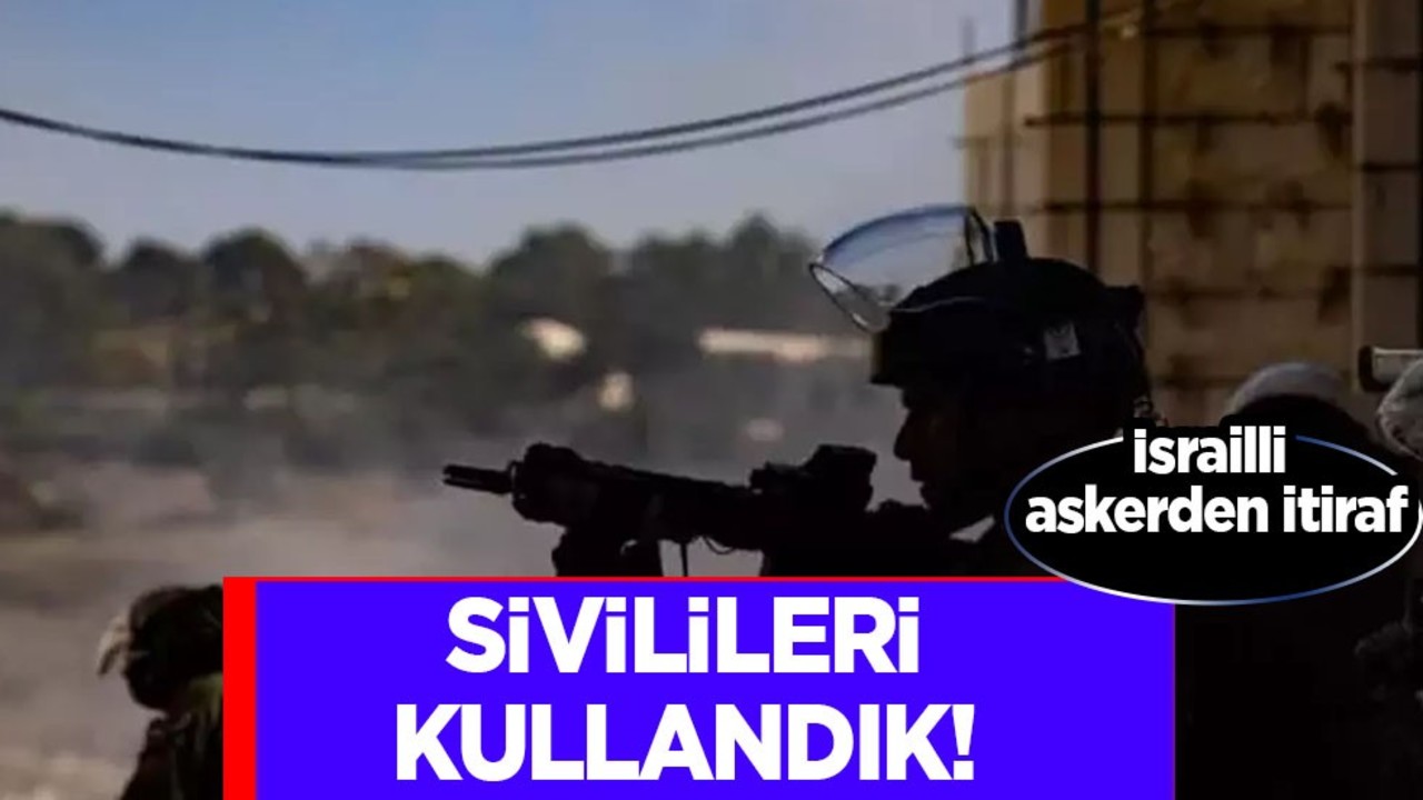 Canlı kalkan olarak kullandık! Skandal cevap: İsrailli askerden itiraf! Herkesi şok edecek! Allah belalarını versin