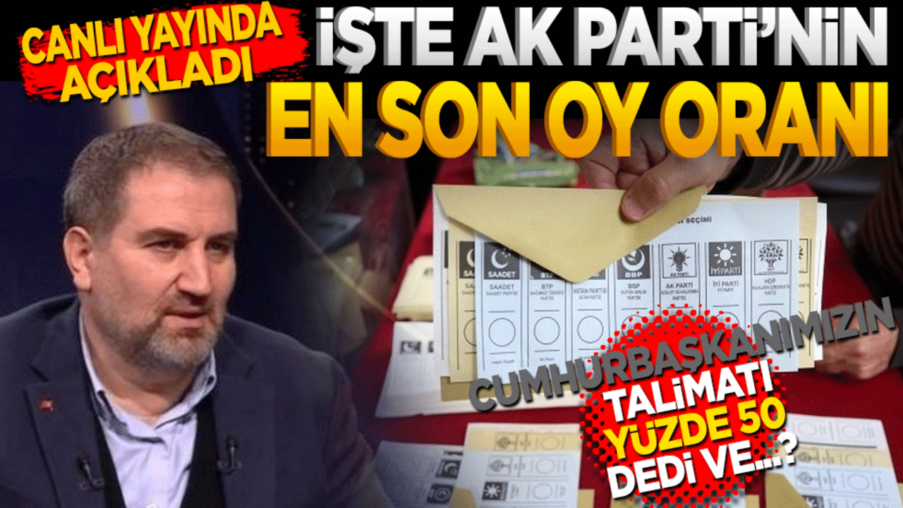 Canlı yayında açıkladı: İşte Ak Parti’nin en son oy oranı