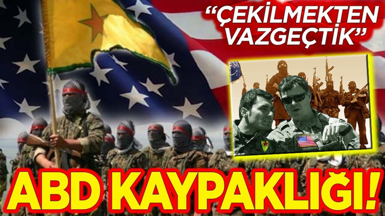 ‘Çekilmekten vazgeçtik’ ABD kaypaklığı!