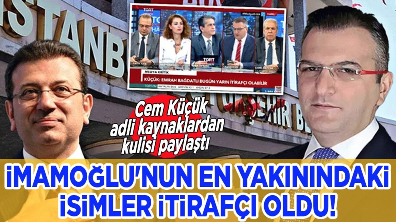 Cem Küçük adli kulis bilgisini paylaştı! İmamoğlu'nun en yakınındaki itirafçı isimler