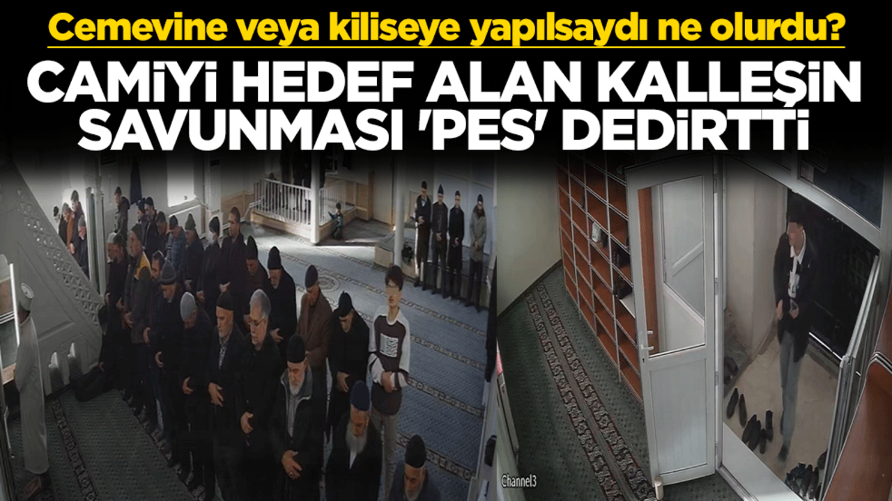 Cemevine veya kiliseye yapılsaydı ne olurdu? Camiyi hedef alan kalleşin savunması 'pes' dedirtti
