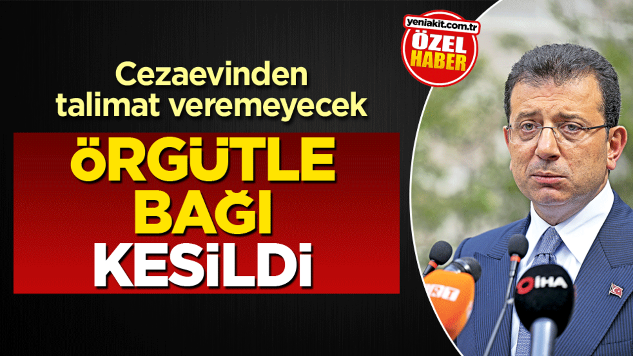 Cezaevinden talimat veremeyecek! Örgütle bağı kesildi