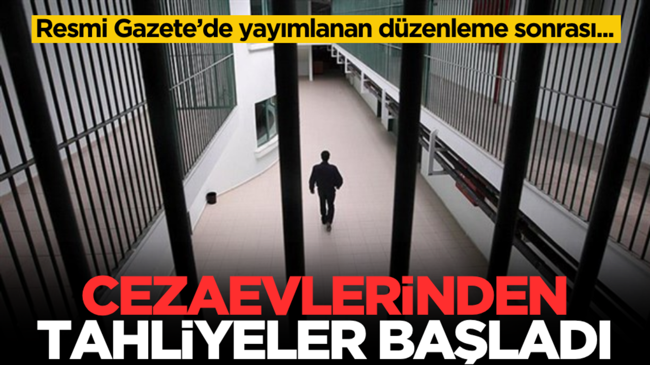 Cezaevlerinden tahliyeler başladı