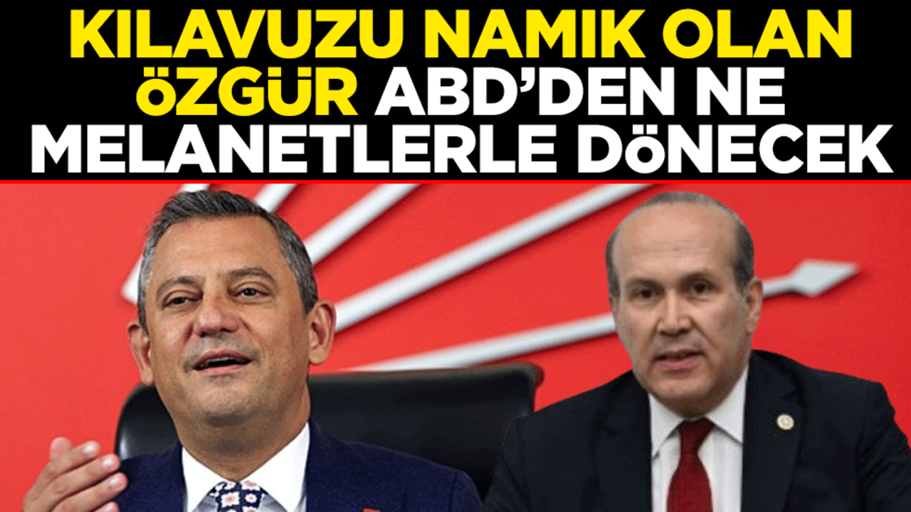 CHP Genel Başkanı, masalcı Başdanışmanla ABD kapılarında! Kılavuzu Namık Tan olan Özgür Özel ABD’den ne melanetlerle dönecek