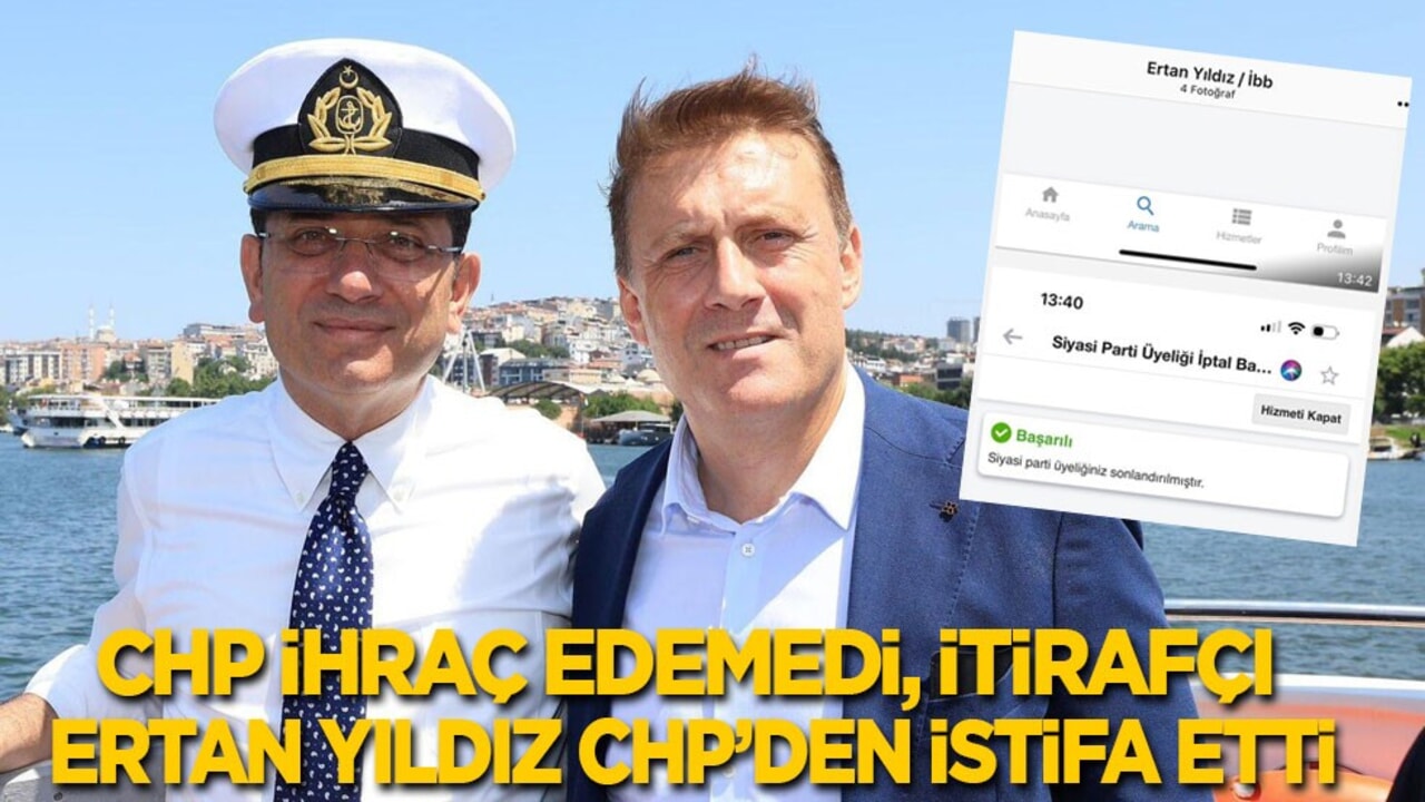 CHP ihraç edemedi Ertan Yıldız CHP’den istifa etti.