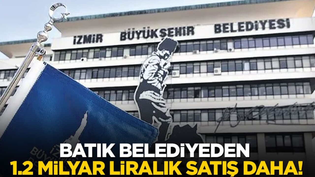 CHP İzmir'i rezil rüsva etti... 1.2 milyar liralık satış daha!
