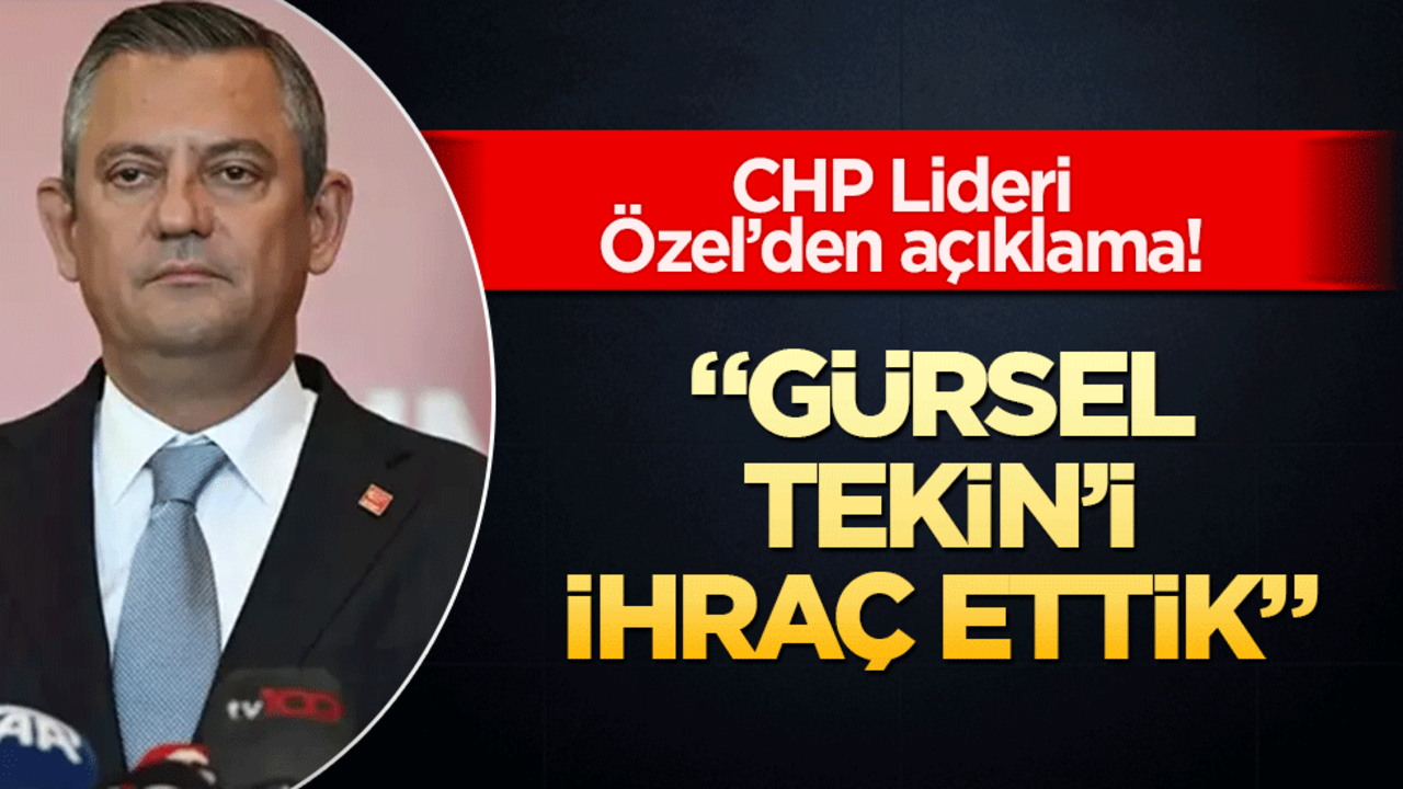 CHP Lideri Özel’den açıklama! "Özgür Çelik görevinin başındadır"