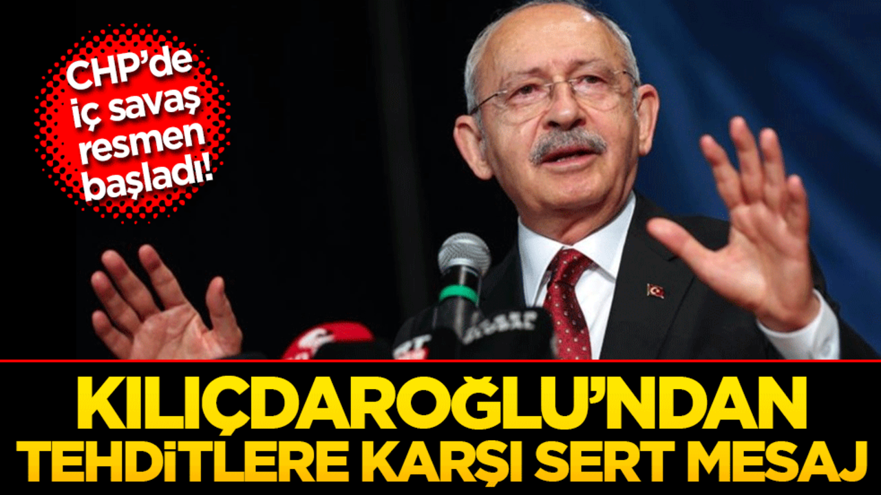 CHP’de fırtına öncesi sessizlik bozuldu! Kılıçdaroğlu’ndan tehditlere karşı sert mesaj