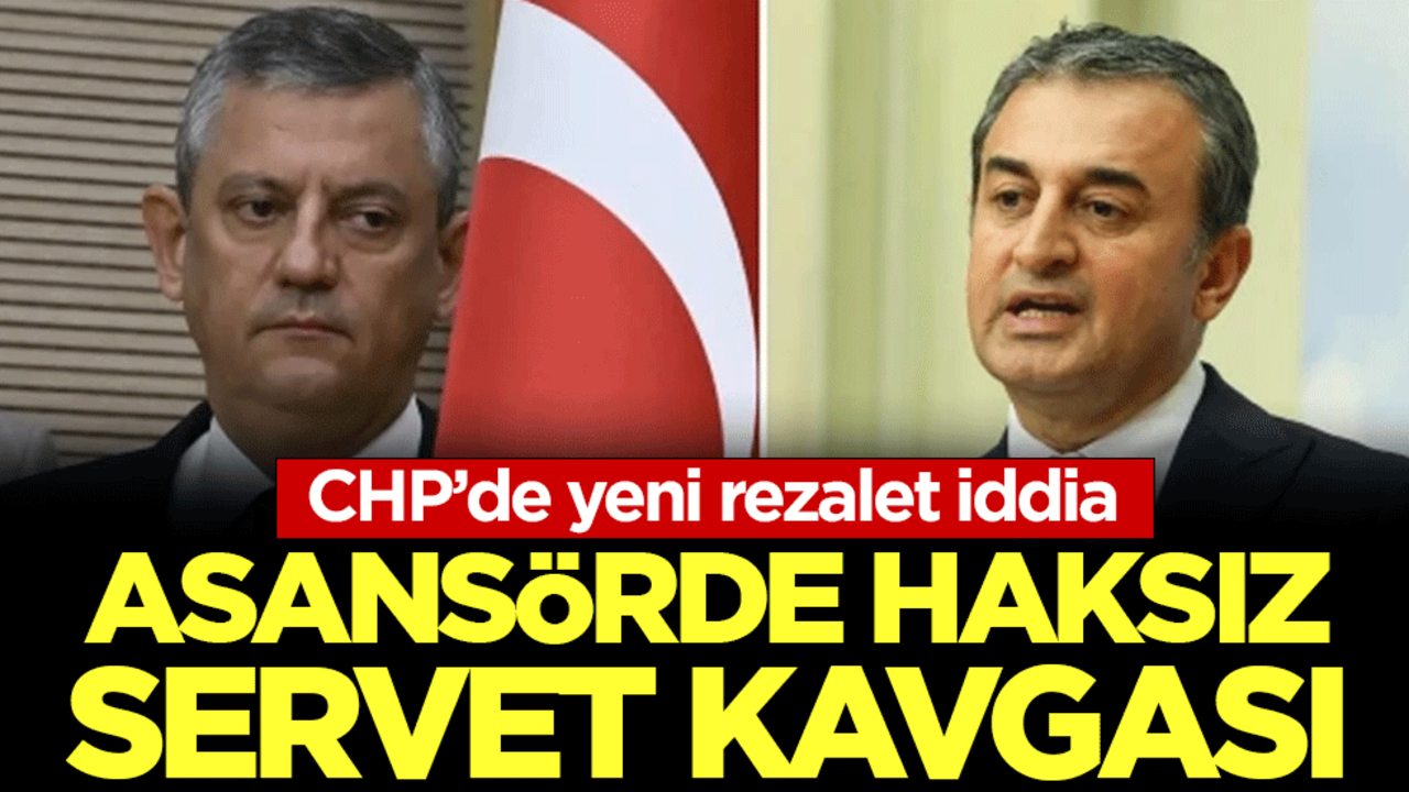 CHP’de yeni rezalet iddia: Asansörde haksız servet kavgası!