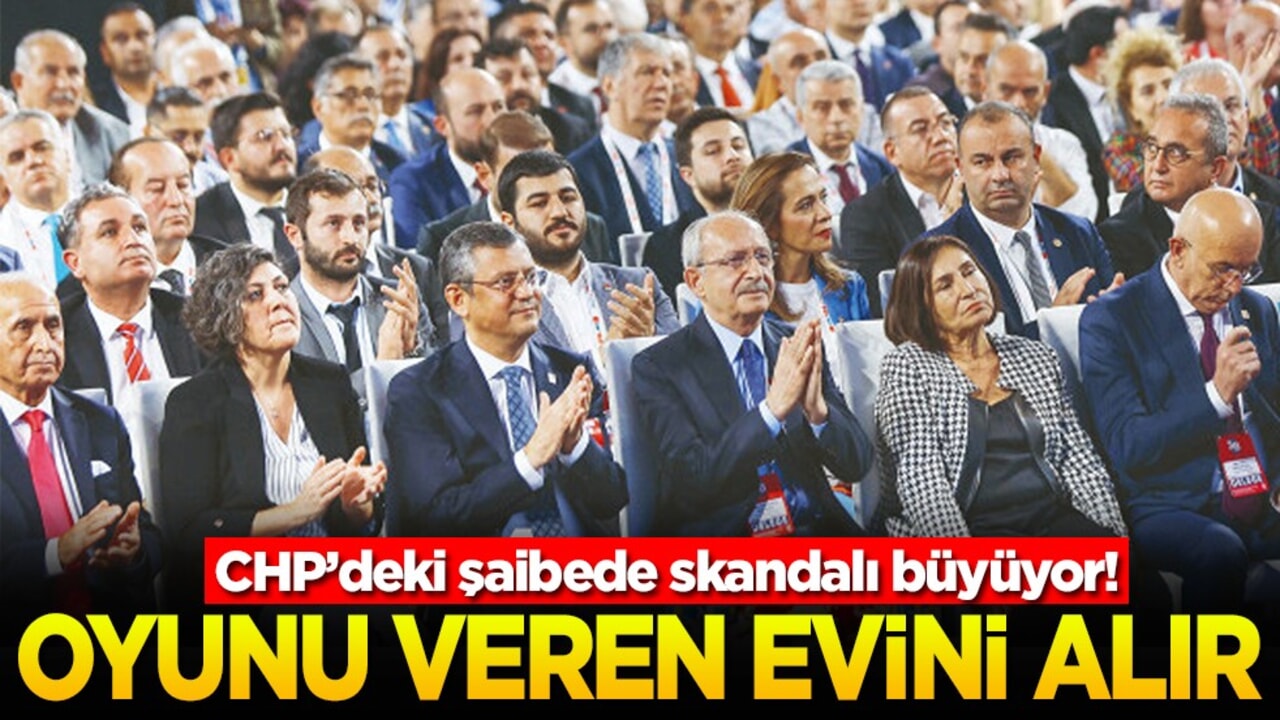 CHP’deki şaibede skandalı büyüyor! Oyunu veren evini alır