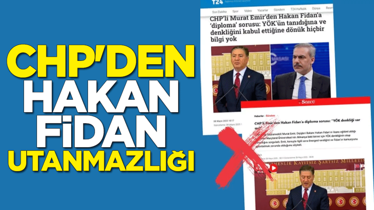 CHP'den Hakan Fidan utanmazlığı