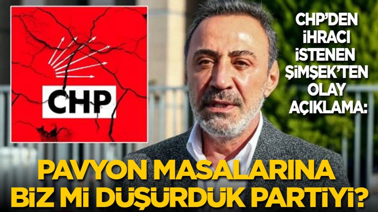 CHP’den ihracı istenen Şimşek’ten olay açıklama: Bu partiyi pavyon masalarına biz mi düşürdük