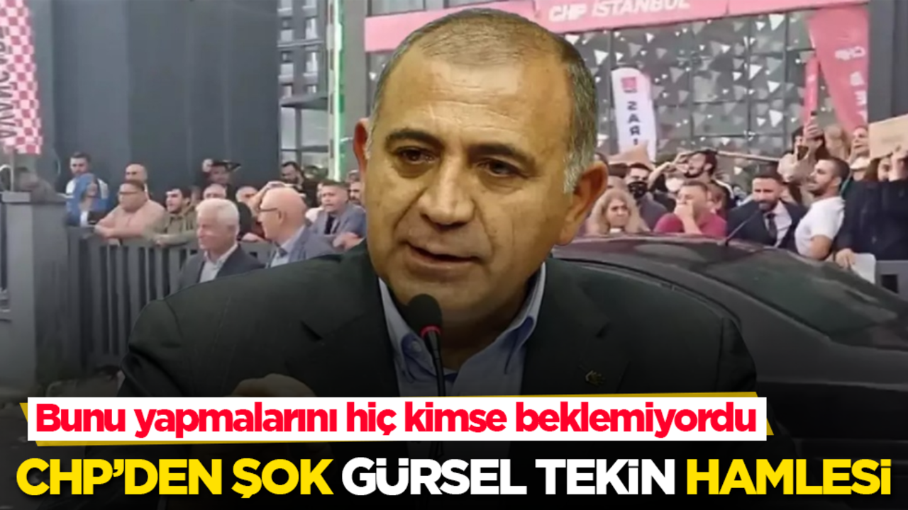 CHP’den şok "Gürsel Tekin" hamlesi! Bunu yapmalarını hiç kimse beklemiyordu