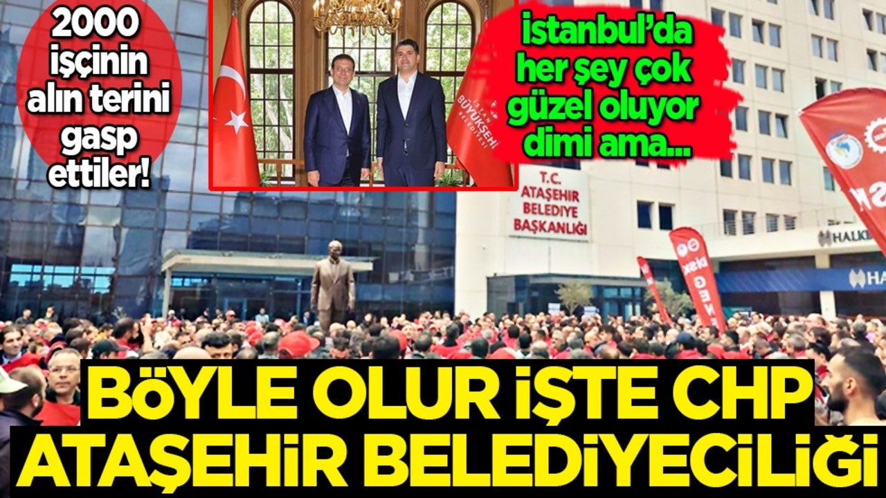 CHP'li Ataşehir Belediyesi'nde grev kararı! İşçiler isyan ederken sloganlar attı: İşçilerce asıldı